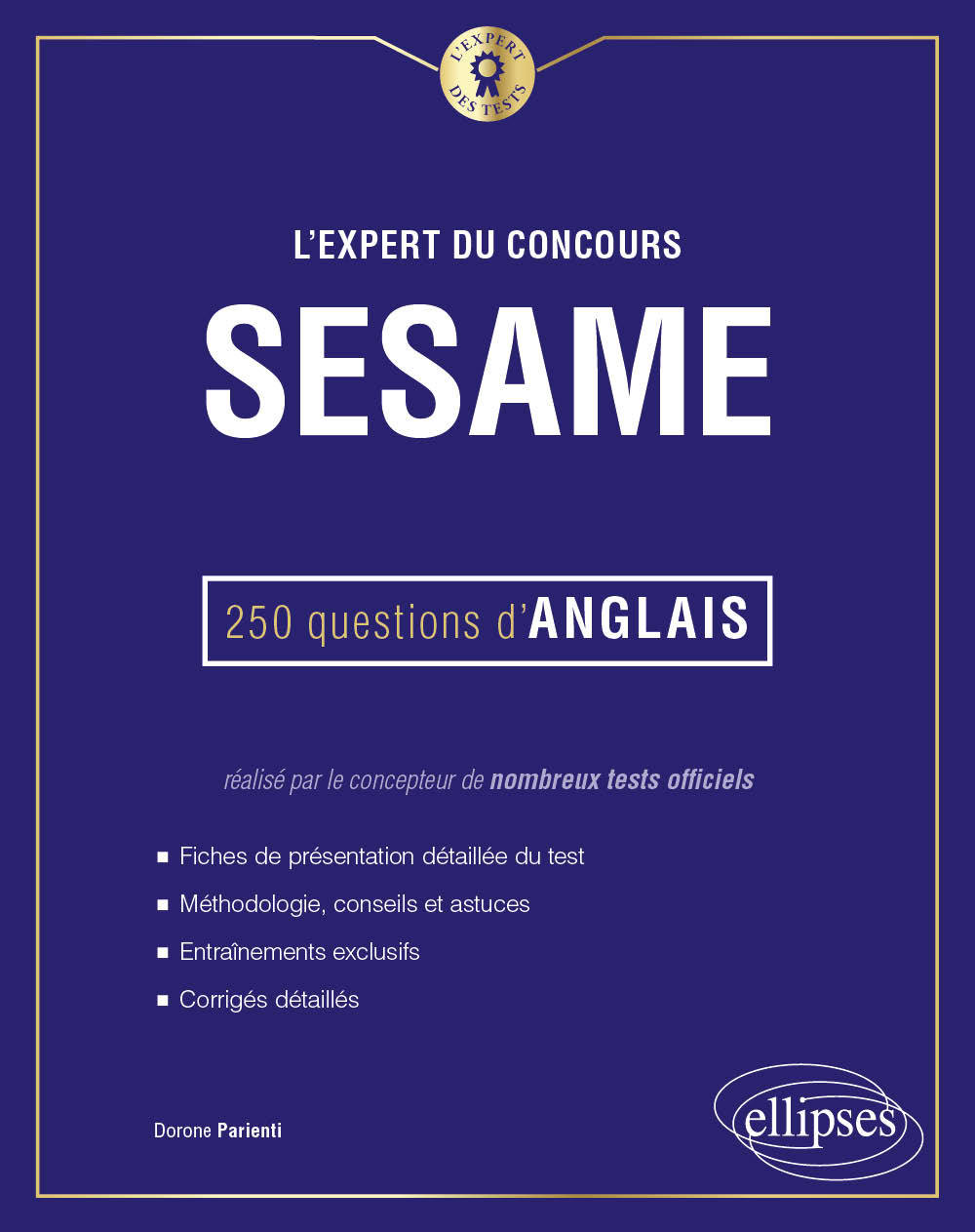 L'Expert du concours SESAME - 250 questions d'anglais - Parienti Dorone - ELLIPSES