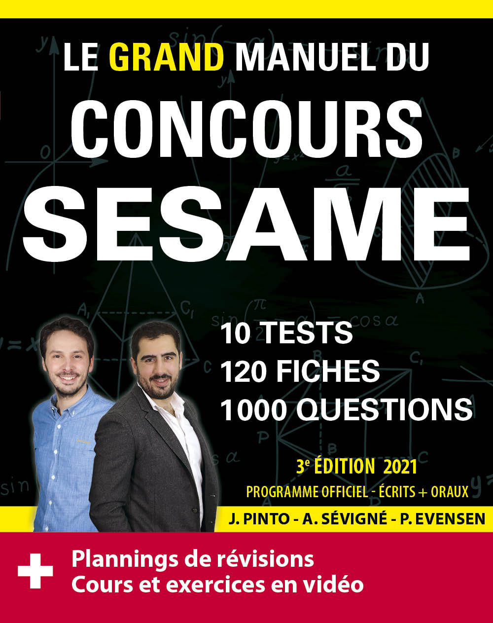 Le Grand Manuel du concours SESAME (écrits + oraux) Edition 2021 - 120 fiches, 120 vidéos de cours, 10 tests, 1000 questions + corrigés en vidéo - Evensen Paul, Pinto Joachim, Sevigne Arnaud - ELLIPSES