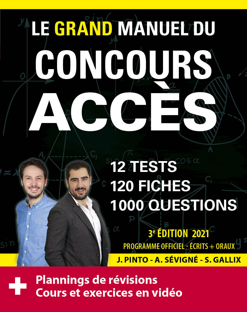 Le Grand Manuel du concours ACCES (écrits + oraux) Edition 2021 - 120 fiches, 120 vidéos de cours, 12 tests, 1000 questions + corrigés en vidéo - Gallix Sophie, Pinto Joachim, Sevigne Arnaud - ELLIPSES