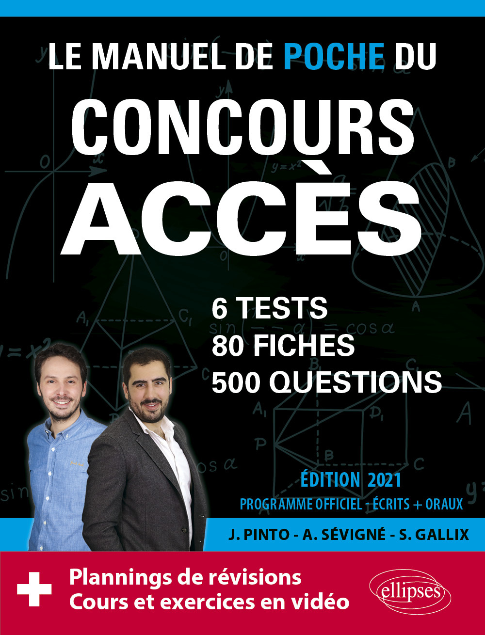 Le Manuel de POCHE du concours ACCES (écrits + oraux) Edition 2021 - 80 fiches, 80 vidéos de cours, 6 tests, 500 questions + corrigés en vidéo - Gallix Sophie, Pinto Joachim, Sevigne Arnaud - ELLIPSES