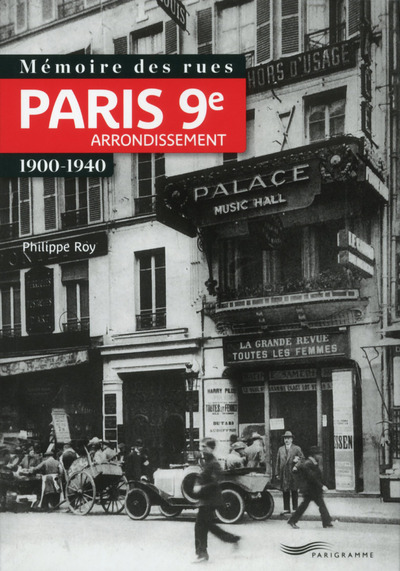 Mémoire des rues - Paris 9E arrondissement - Roy Philippe - PARIGRAMME