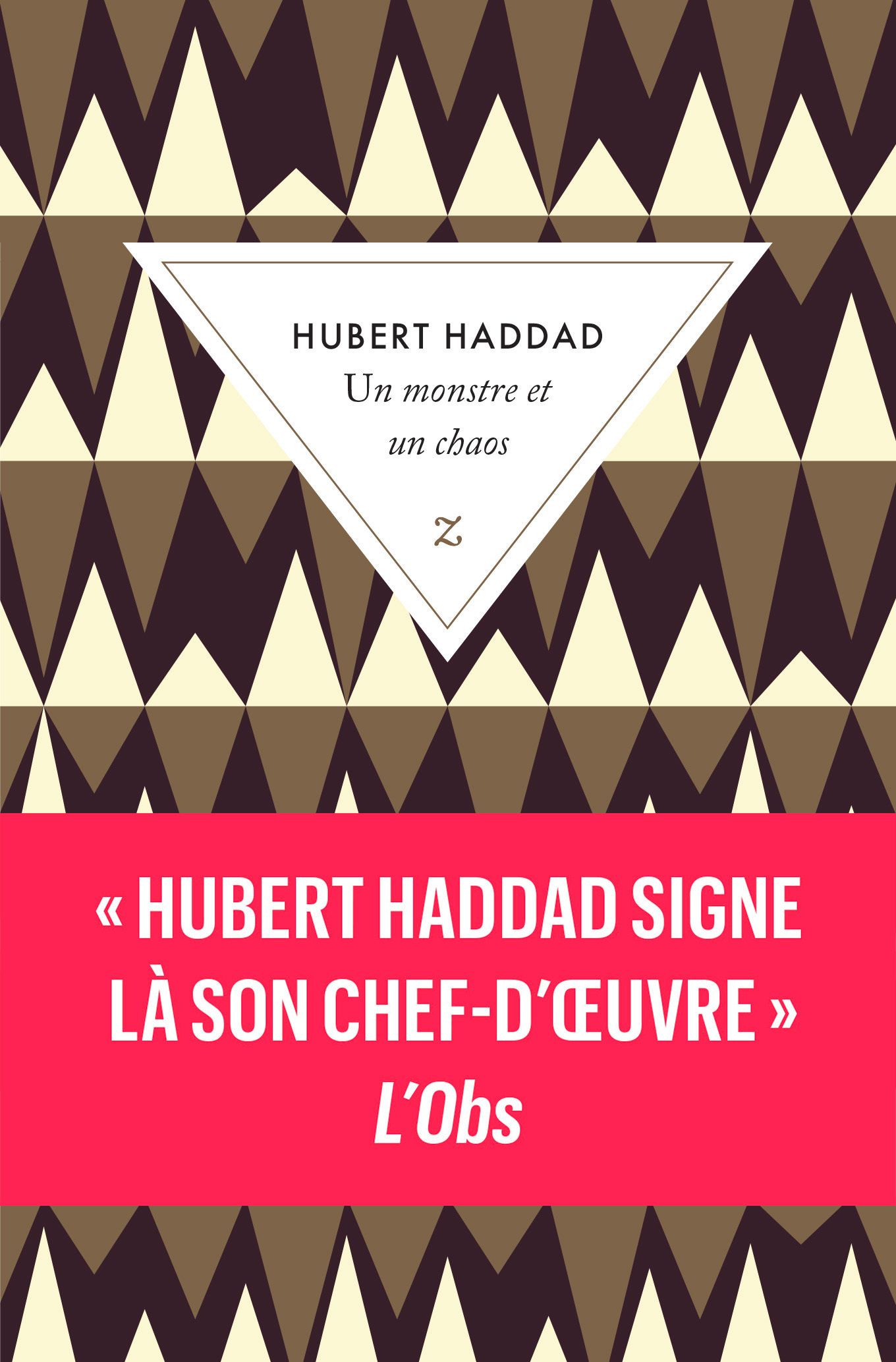 Un monstre et un chaos - Haddad Hubert - ZULMA