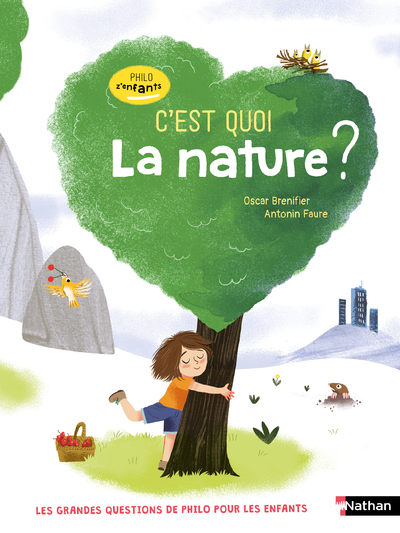 C'est quoi la nature ? - Jugla Cécile, Brenifier Oscar, Faure Antonin - NATHAN