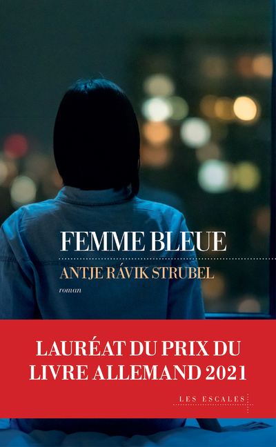 Femme bleue - Antje Rávik Strubel - LES ESCALES