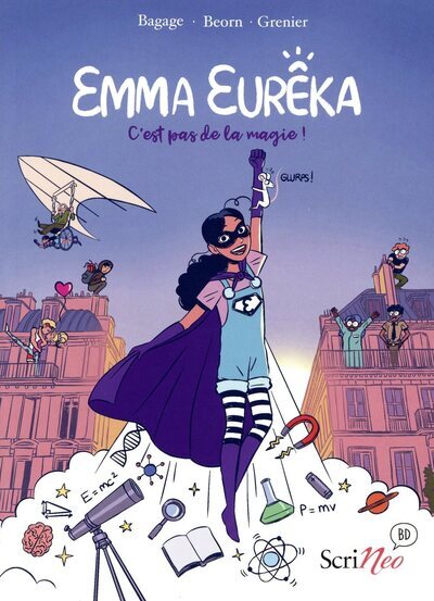Emma Eurêka - C'est pas de la magie, c'est de la science ! - Bagage Lilie, Beorn Paul, Grenier Victoria - SCRINEO Emma Eurêka - C'est pas de la magie, c'est de la science ! - Bagage Lilie, Beorn Paul, Grenier Victoria - SCRINEO