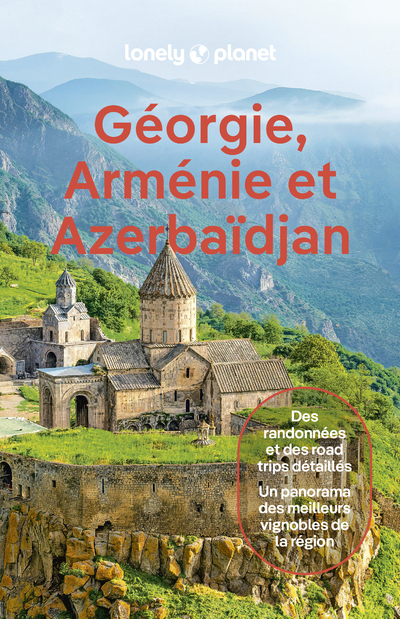 Géorgie, Arménie et Azerbaïdjan 2ed - Lonely Planet Lonely Planet, Lonely Planet  - LONELY PLANET