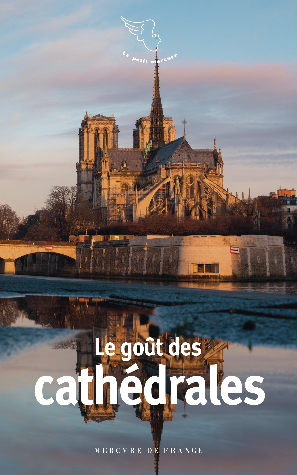 Le goût des cathédrales - COLLECTIFS MERCURE DE FRANCE , Collectifs  - MERCURE DE FRAN