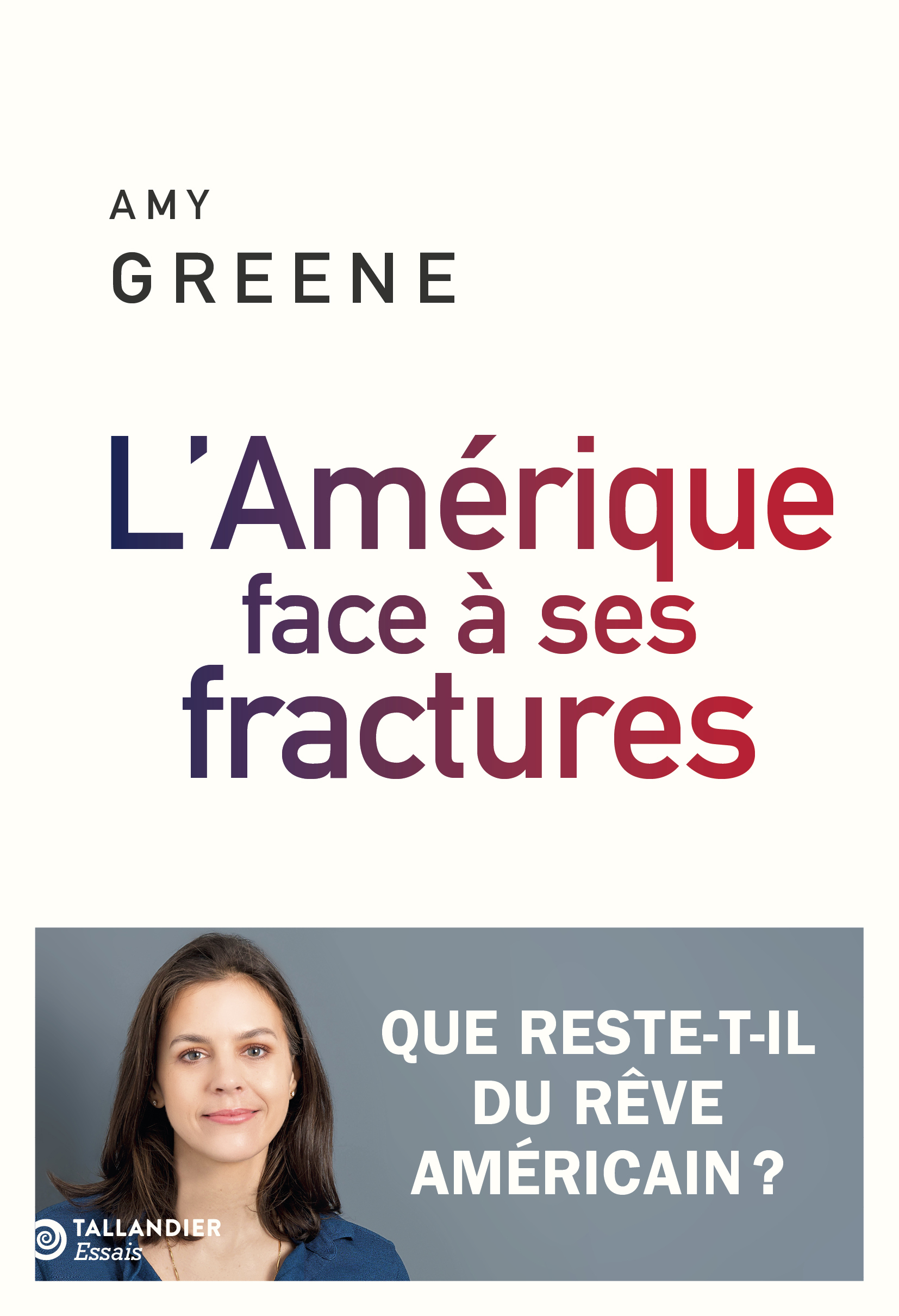 L’Amérique face à ses fractures - Greene Amy - TALLANDIER