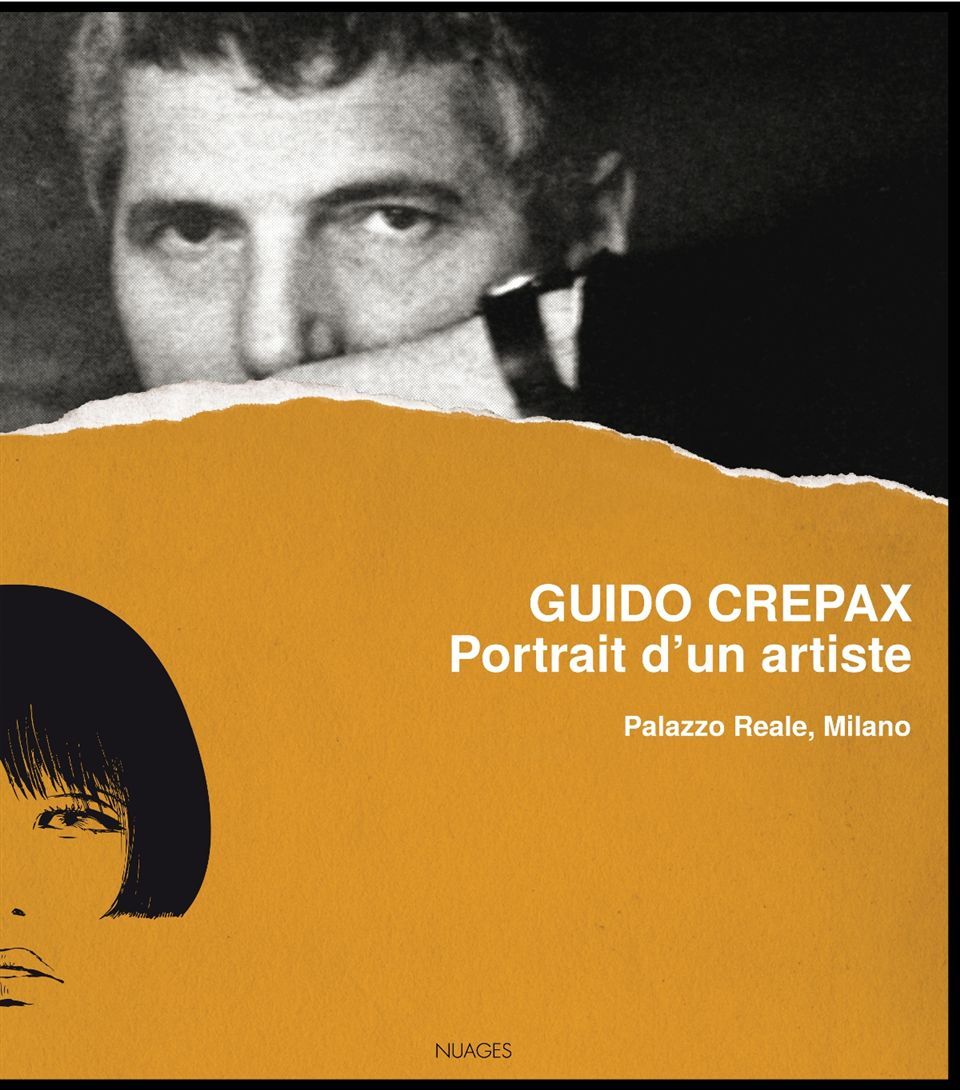 Guido Crepax, portrait d'un artiste - Crepax Antonio - NUAGES