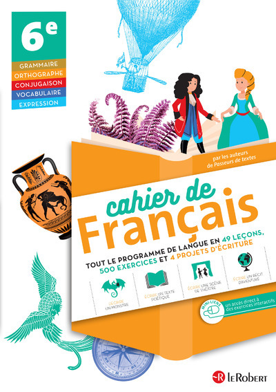 Cahier de Français 6e - Collectif Collectif, Collectif  - LE ROBERT