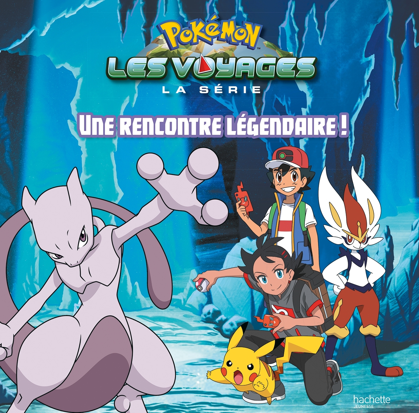 Pokémon - Grand album - Une rencontre légendaire - XXX - HACHETTE JEUN.