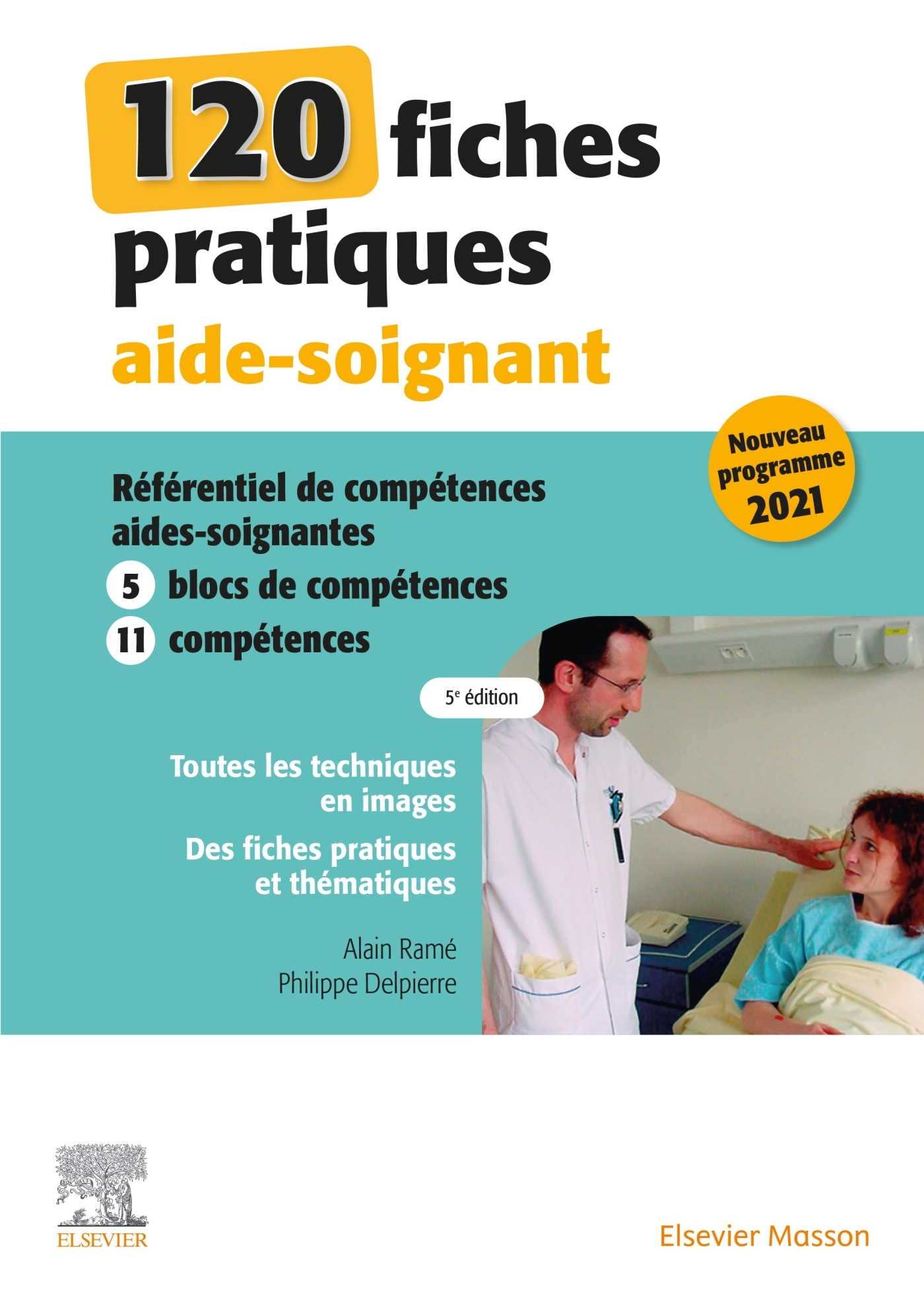 120 fiches pratiques aide-soignant - Ramé Alain, Delpierre Philippe - MASSON