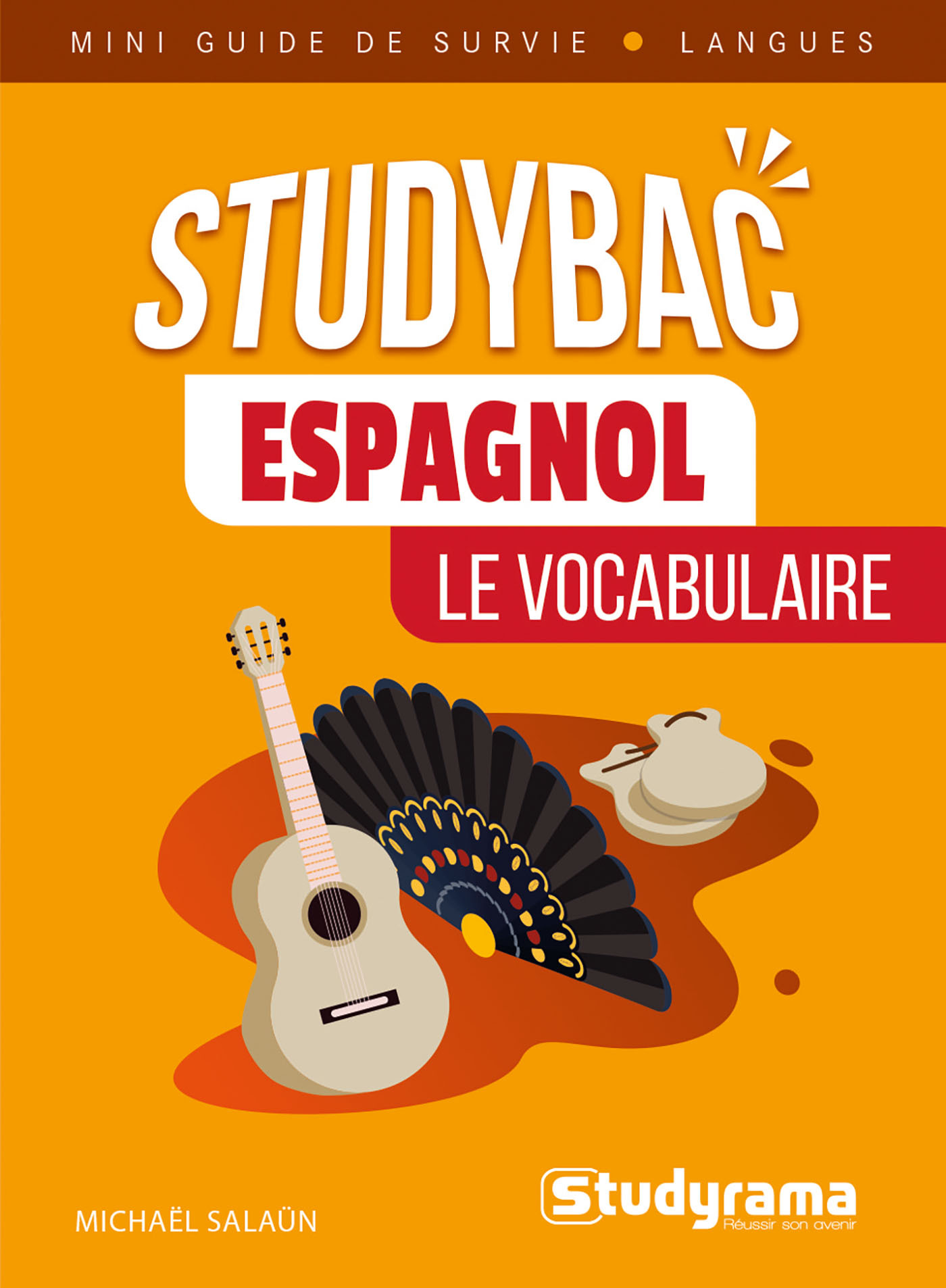 Espagnol : Le vocabulaire  - Salaun Michael - STUDYRAMA