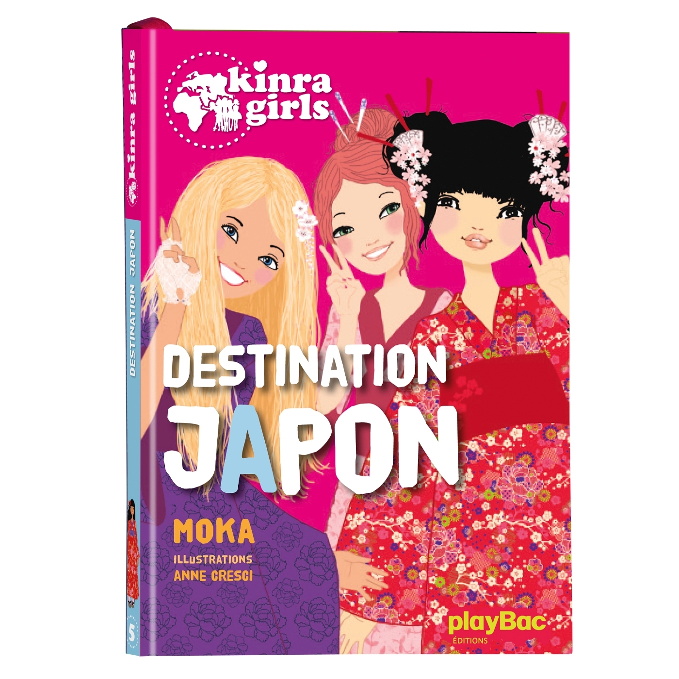 Kinra Girls - Destination Japon - Tome 5 - Moka Moka, Cresci Anne - PLAY BAC