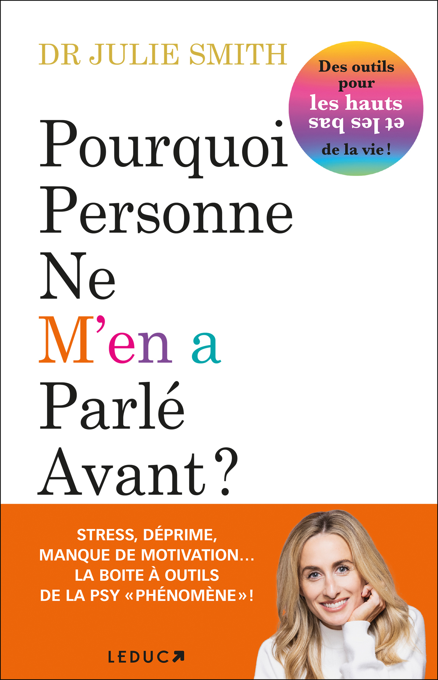 Pourquoi personne ne m'en a parlé avant ? - Billon Christophe, Smith Dr Julie - LEDUC