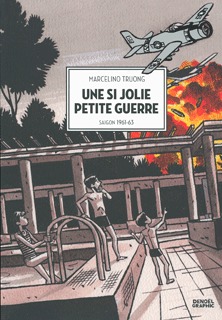 Une si jolie petite guerre - Truong Marcelino - DENOEL