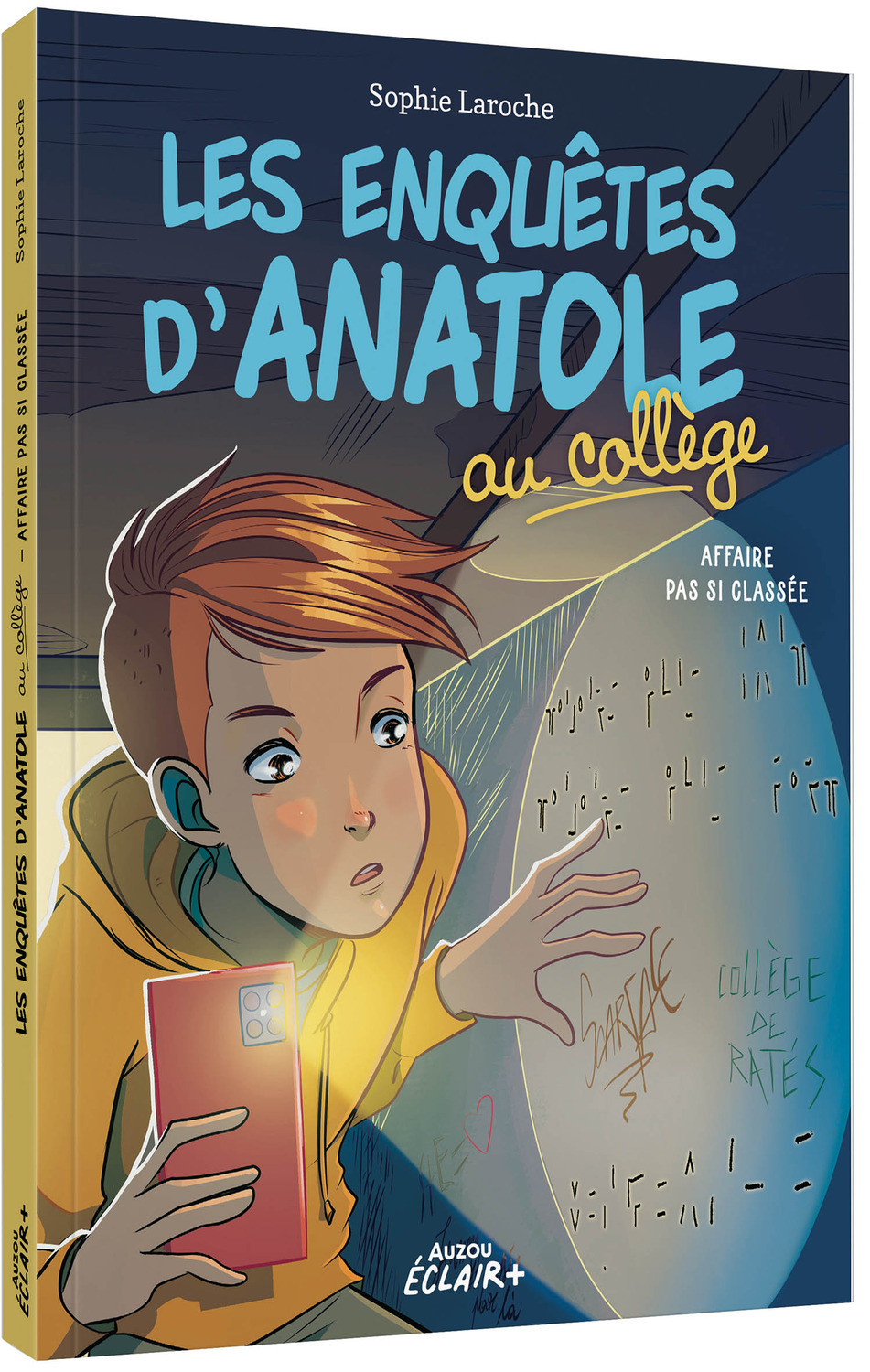 LES ENQUÊTES D ANATOLE AU COLLÈGE - AFFAIRE PAS SI CLASSÉE - Sophie Laroche Sophie Laroche, Orlando Valeria, ANTONELLI Francesco, Sophie Laroche  - AUZOU