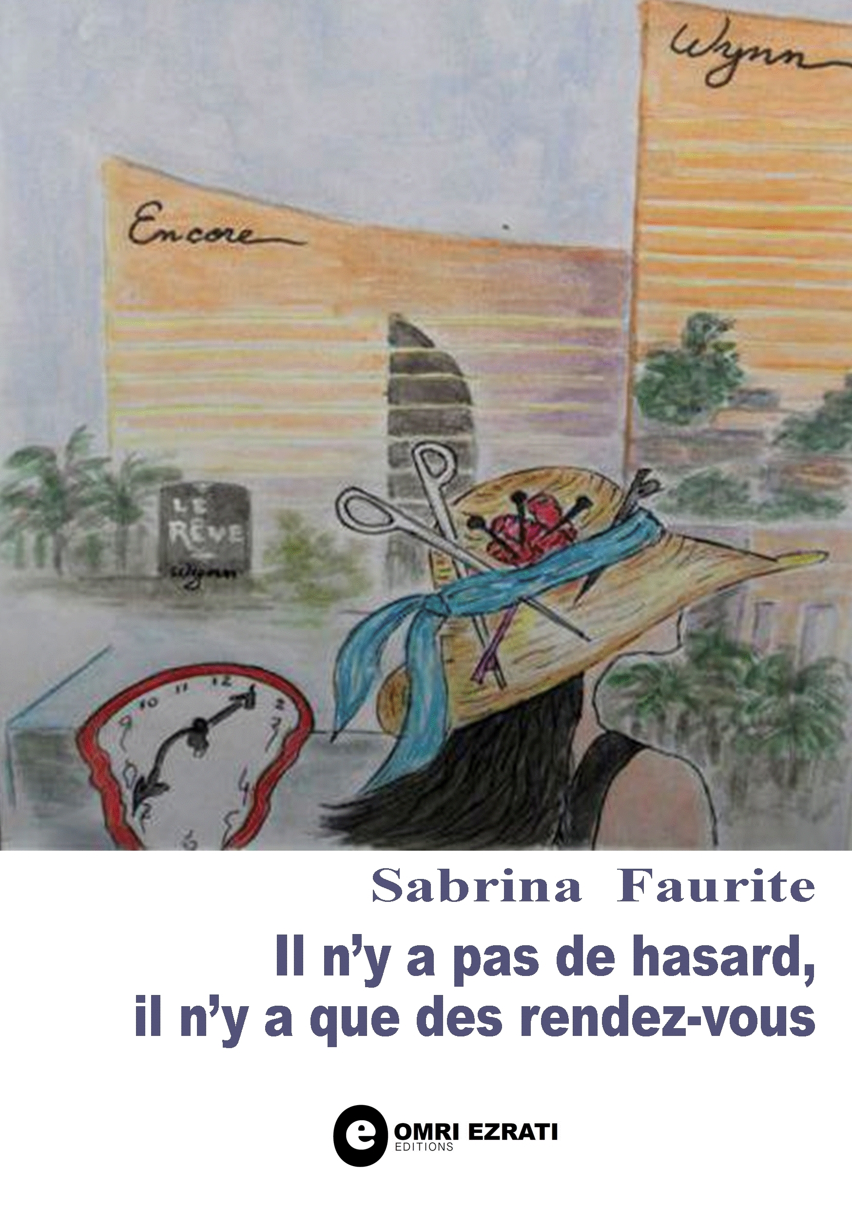 Il n'y a pas de hasard, il n'y a que des rendez-vous - Faurite Sabrina - BOOKS ON DEMAND