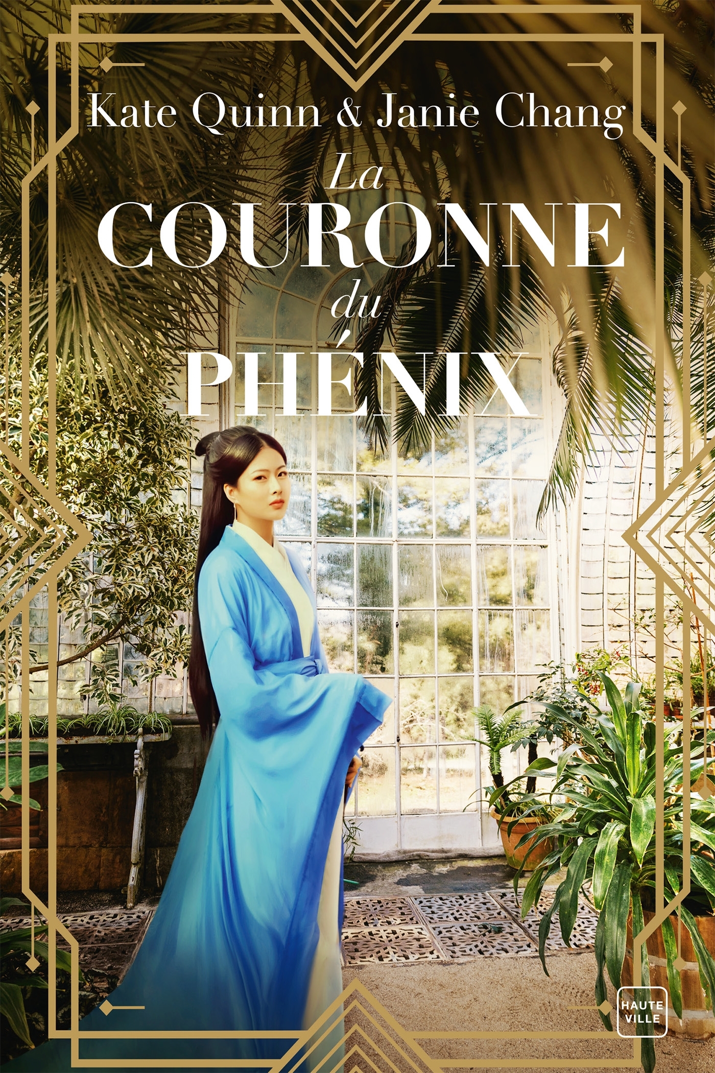 La Couronne du phénix - Quinn Kate, Chang Janie, Jaubert Agnès - HAUTEVILLE