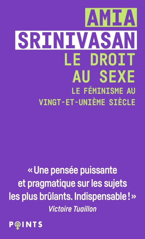 LE DROIT AU SEXE - SRINIVASAN AMIA - POINTS