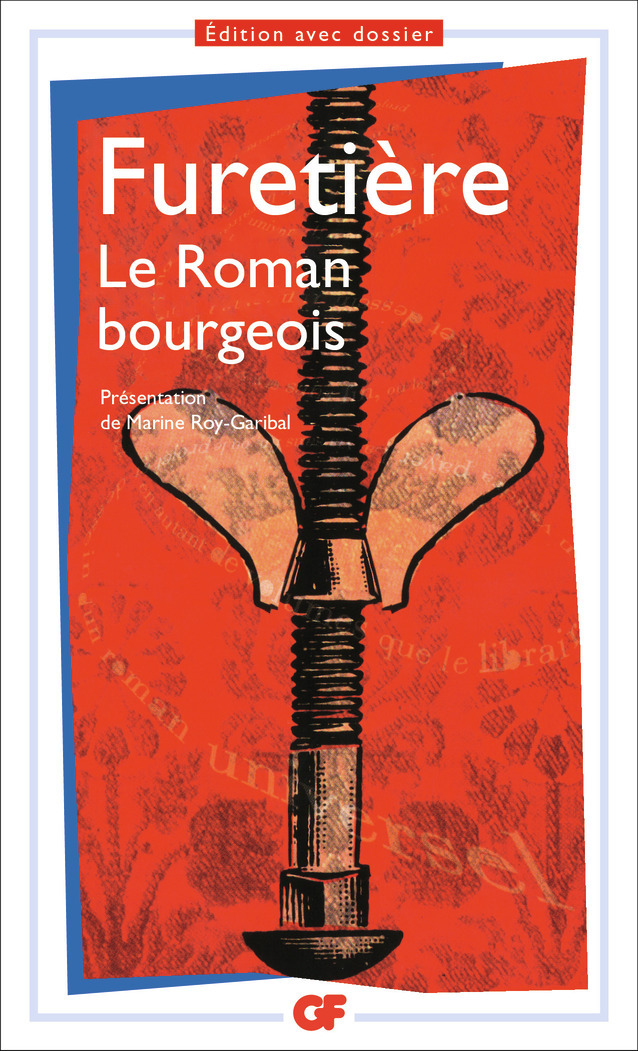 Le Roman bourgeois - Furetière Antoine, Roy-Garibal Marine - FLAMMARION