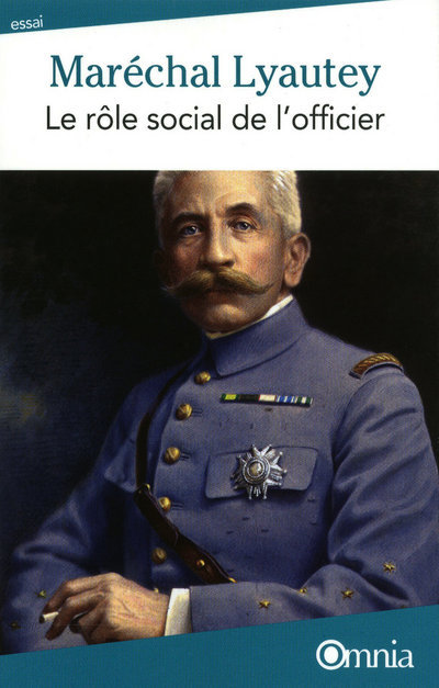 Maréchal Lyautey - Le rôle social de l'officier - Lyautey Hubert - OMNIA