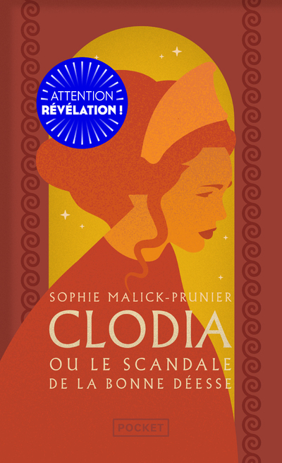 Clodia ou le scandale de la Bonne Déesse - Malick-Prunier Sophie - POCKET