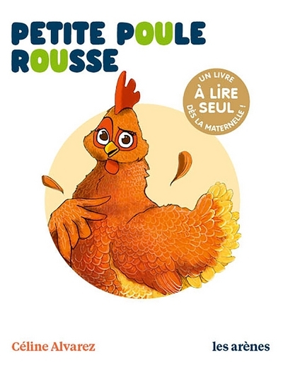 Petite Poule rousse - Les Lectures Naturelles - Alvarez Céline, Machado Julie - ARENES