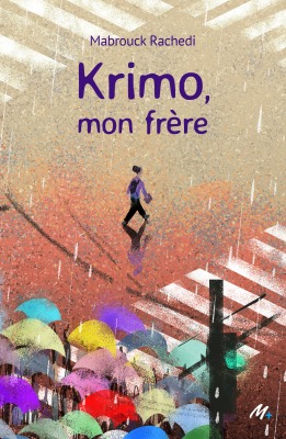 KRIMO MON FRERE - RACHEDI MABROUCK - EDL