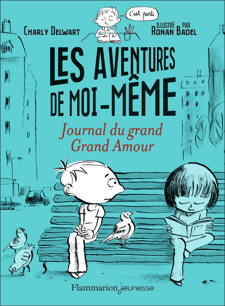 Les aventures de moi-même - Delwart Charly, Badel Ronan - FLAM JEUNESSE