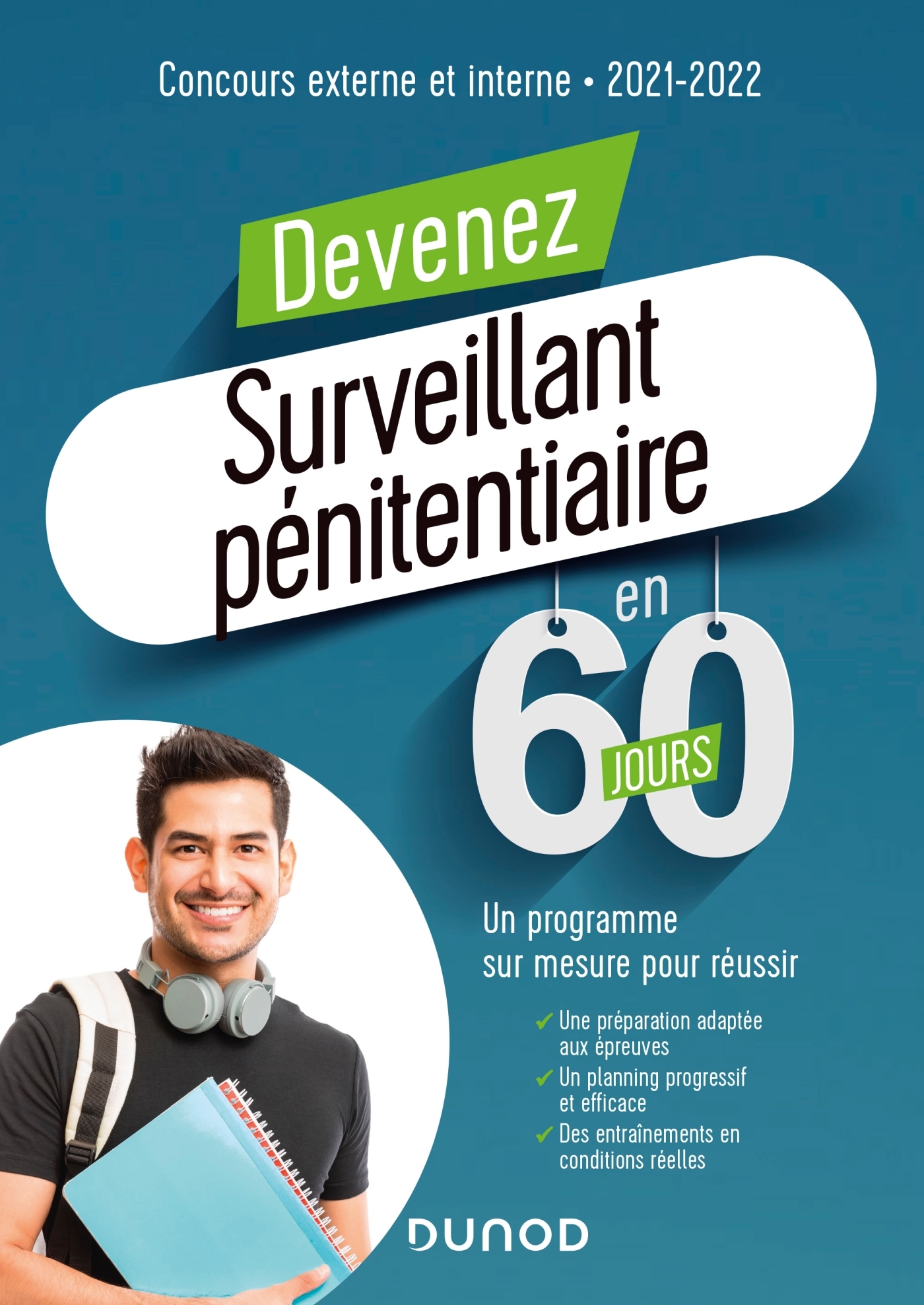 Devenez Surveillant pénitentiaire en 60 jours - Concours externe et interne - 2021-2022 - Abrond-Bonneau Marie-Hélène, Hutchison Samih, Monnier Sylvain, Rosard Frédéric - DUNOD