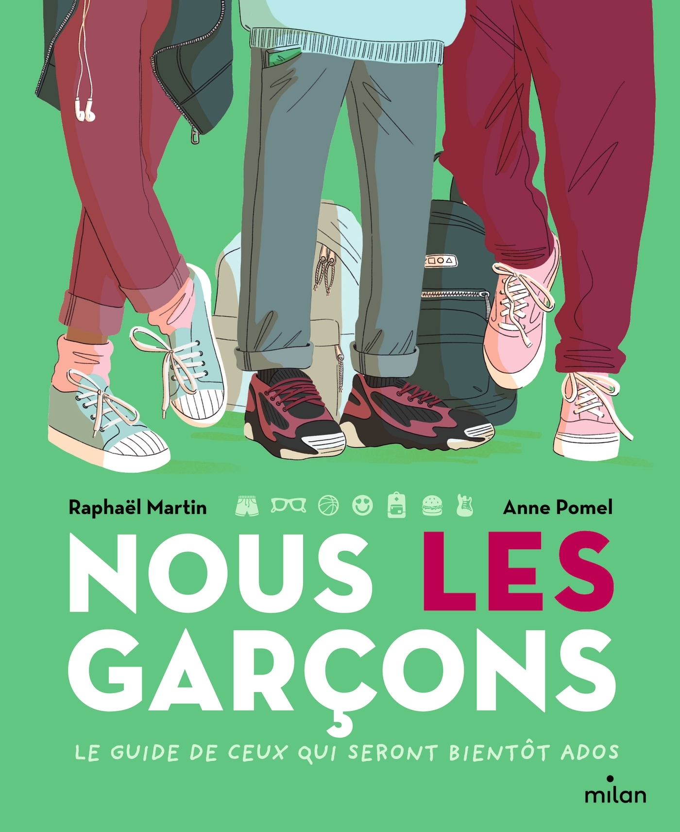 Nous, les garçons - Martin Raphaël, Pomel Anne - MILAN