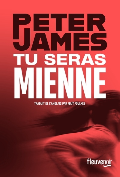 Tu seras mienne - James Peter, Foulkes Maït - FLEUVE EDITIONS