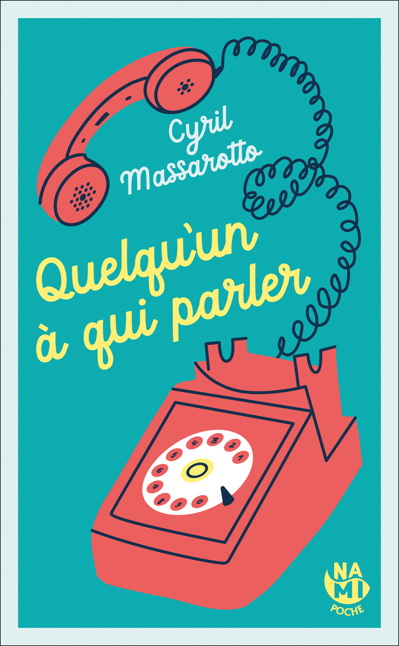 Quelqu'un à qui parler - Massarotto Cyril - NAMI