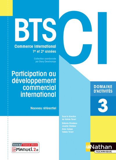 Participation au développement commercial international - BTS CI Livre + licence élève 2021 - Deschamps Dany, Tirvert Valérie, Blondeau Mélanie, Clediere Josette, Quispe Anne - NATHAN