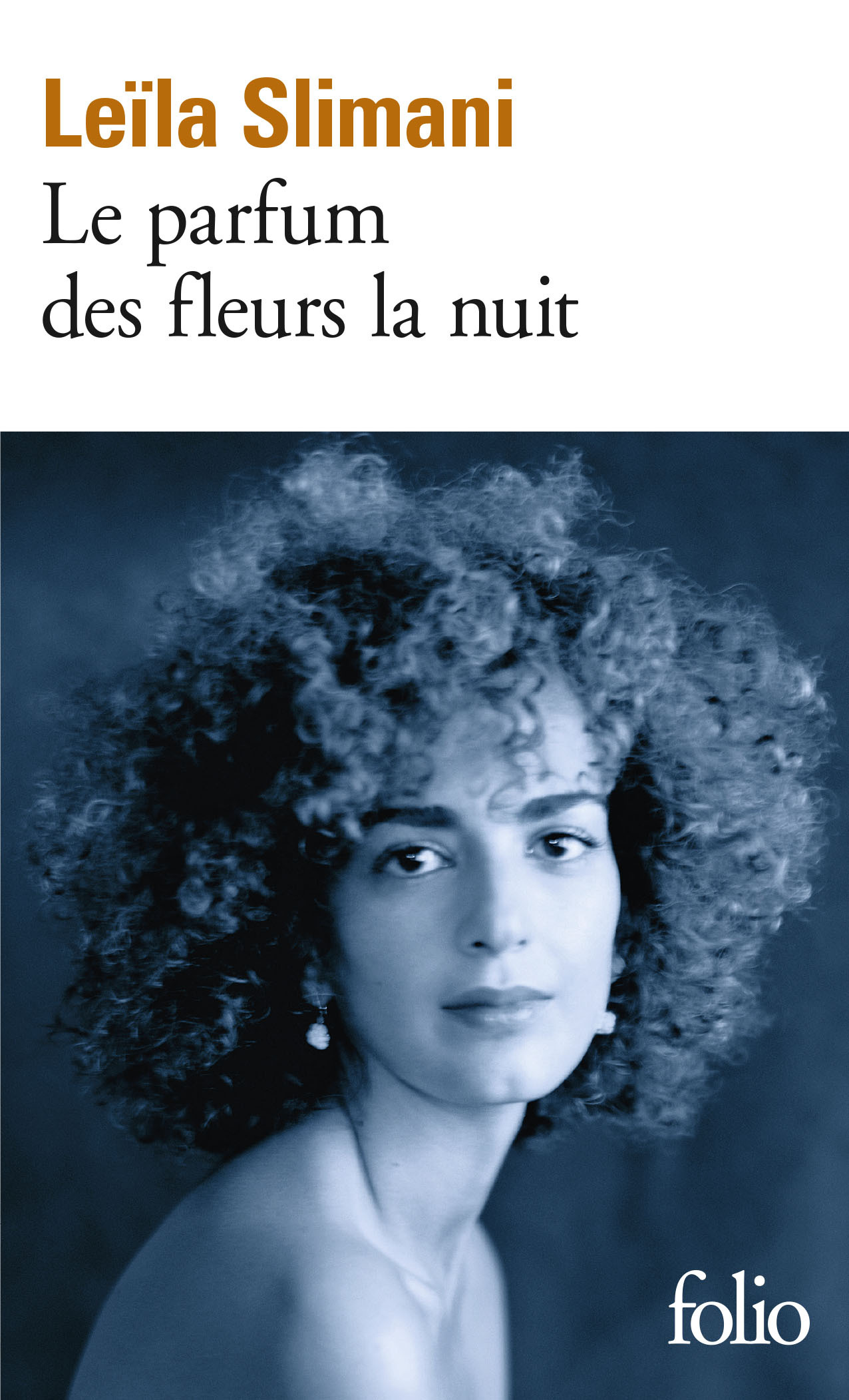 Le parfum des fleurs la nuit - Slimani Leïla - FOLIO