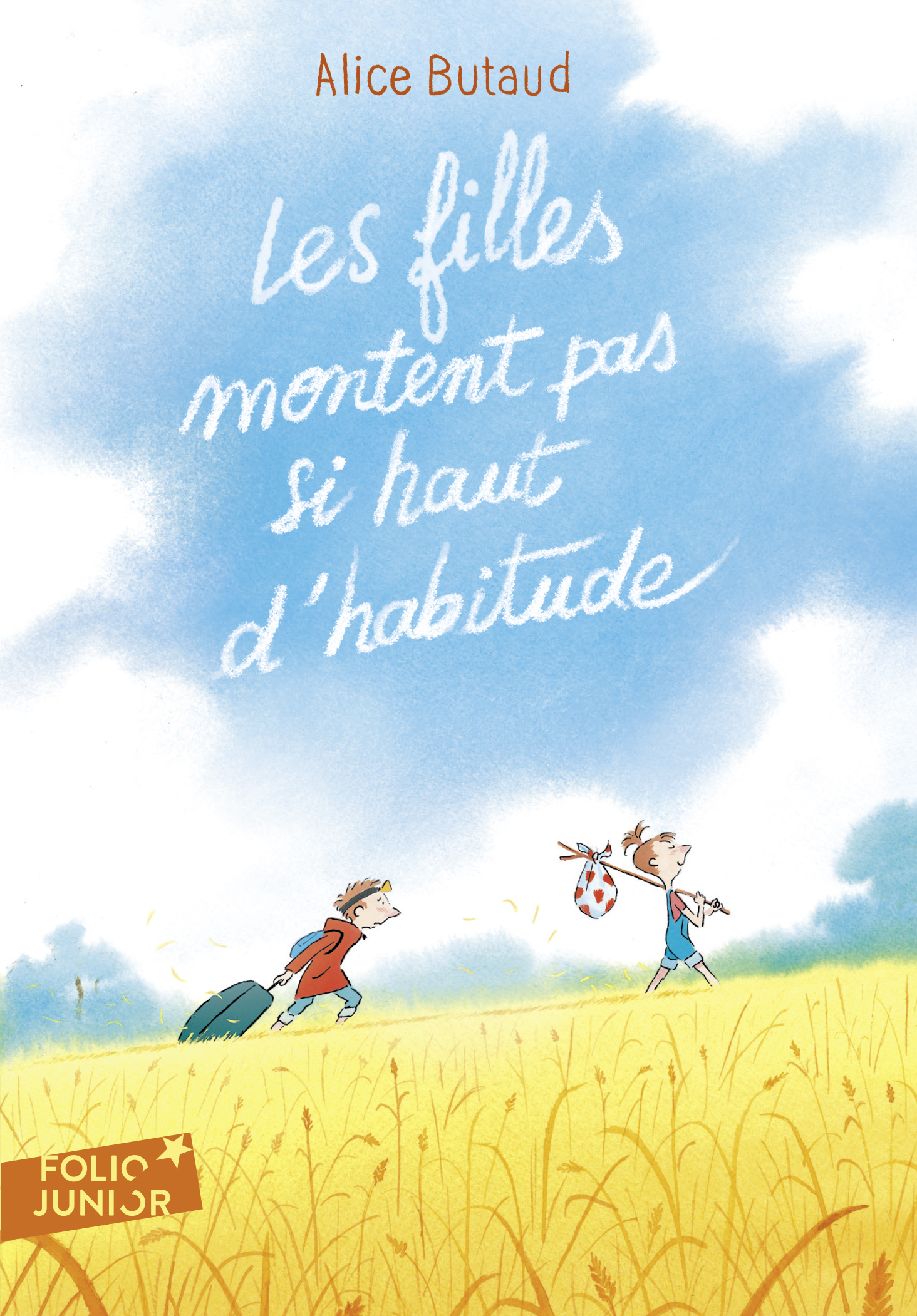 Les filles montent pas si haut d'habitude - Butaud Alice, Ravard François - GALLIMARD JEUNE