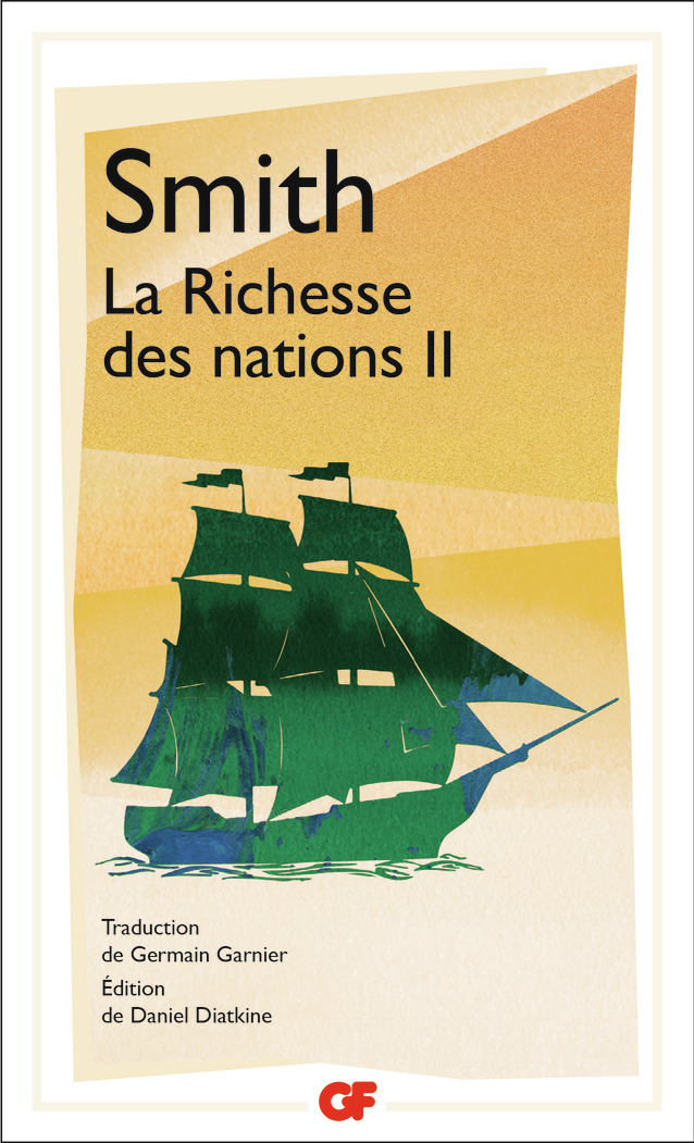 La Richesse des nations - Smith Adam, Diatkine Daniel, Garnier Germain - FLAMMARION