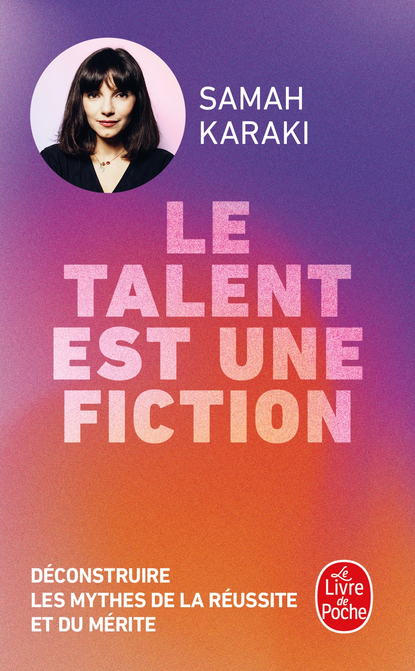 Le Talent est une fiction - Karaki Samah - LGF