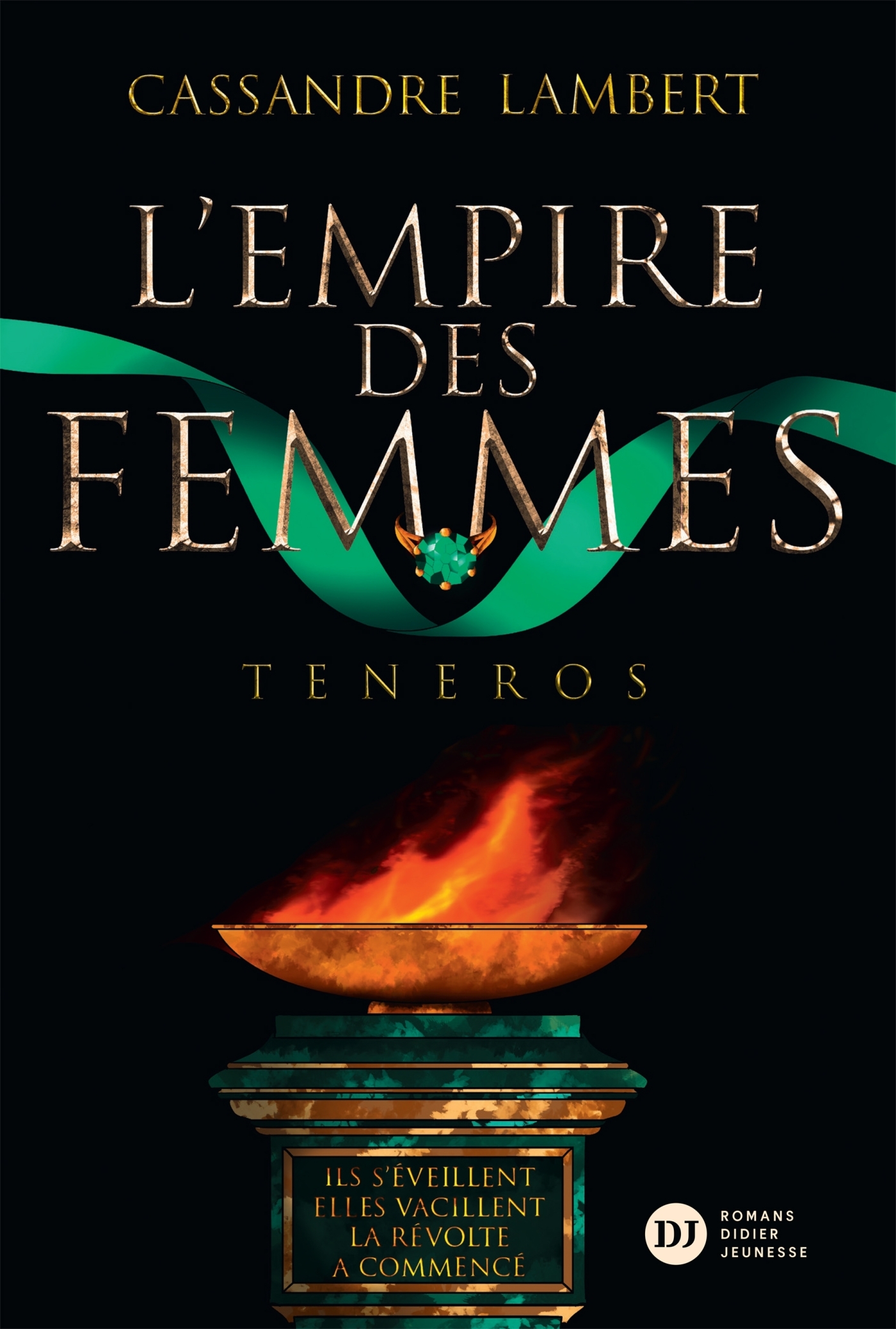 L'Empire des Femmes, tome 2 - Teneros - Lambert Cassandre, Barthélémy Germain - DIDIER JEUNESSE