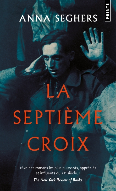 La Septième Croix - Seghers Anna - POINTS