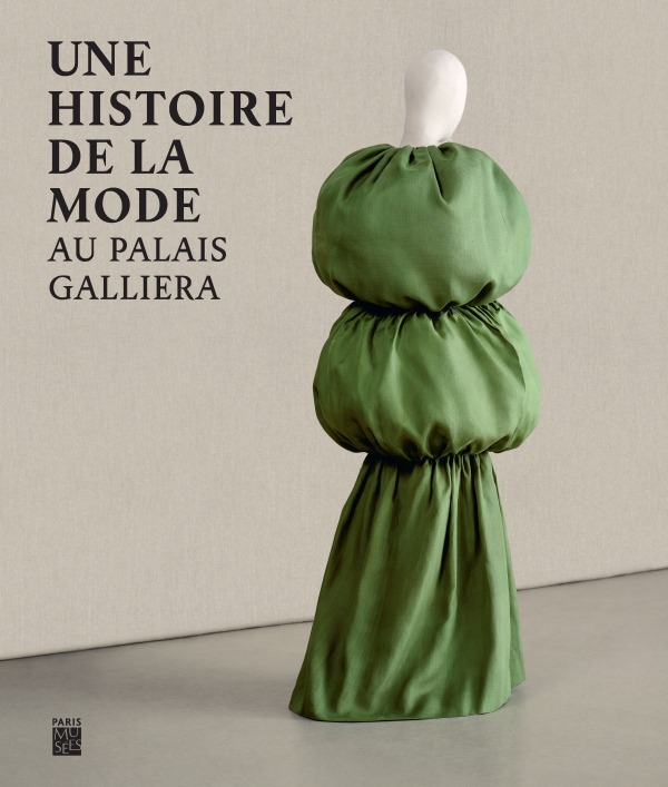 UNE HISTOIRE DE LA MODE AU PALAIS GALLIERA - Collectif  - PARIS MUSEES