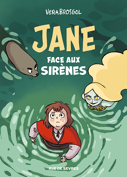 Jane face aux Sirènes - Brosgol Vera , Brosgol Véra, Delarbre Alice - RUE DE SEVRES