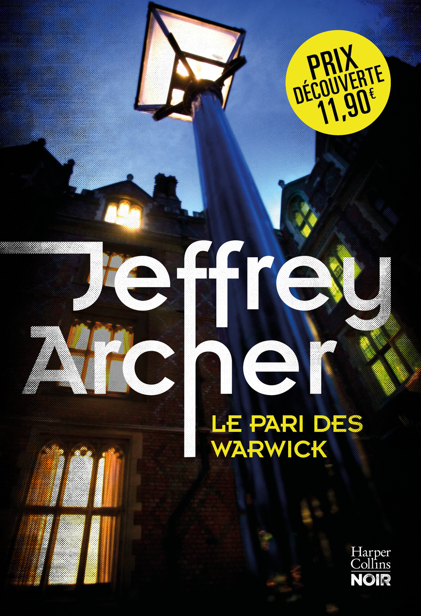 Le pari des Warwick - Archer Jeffrey - HARPERCOLLINS