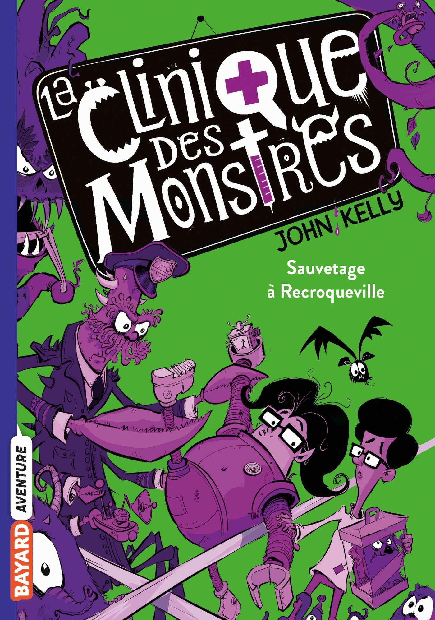 La clinique des monstres, Tome 02 - Kelly John, Ortalda Maud - BAYARD JEUNESSE