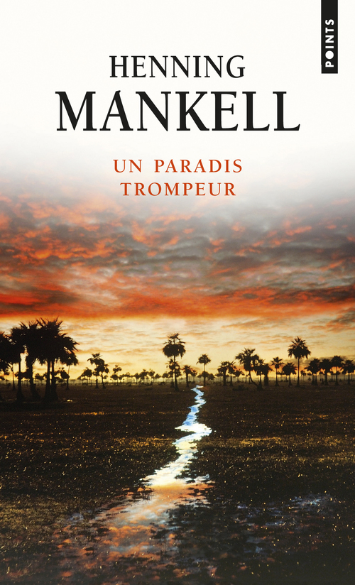 Un paradis trompeur - Mankell Henning - POINTS Un paradis trompeur - Mankell Henning - POINTS