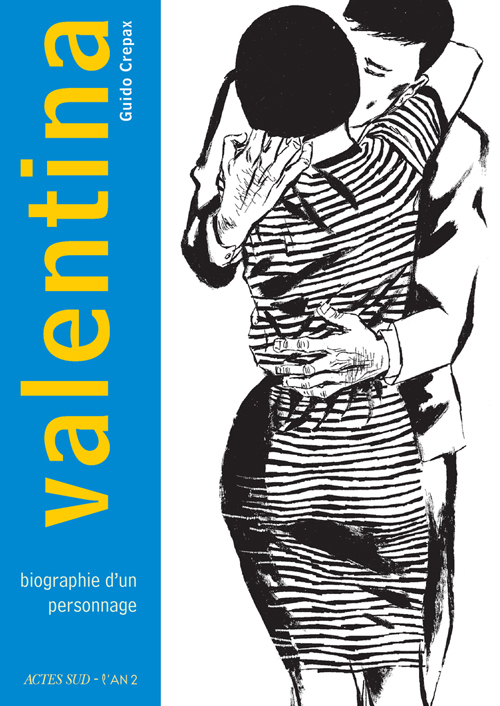 Valentina 1 - Crepax Guido, Gachet Delphine, Groensteen Thierry - ACTES SUD