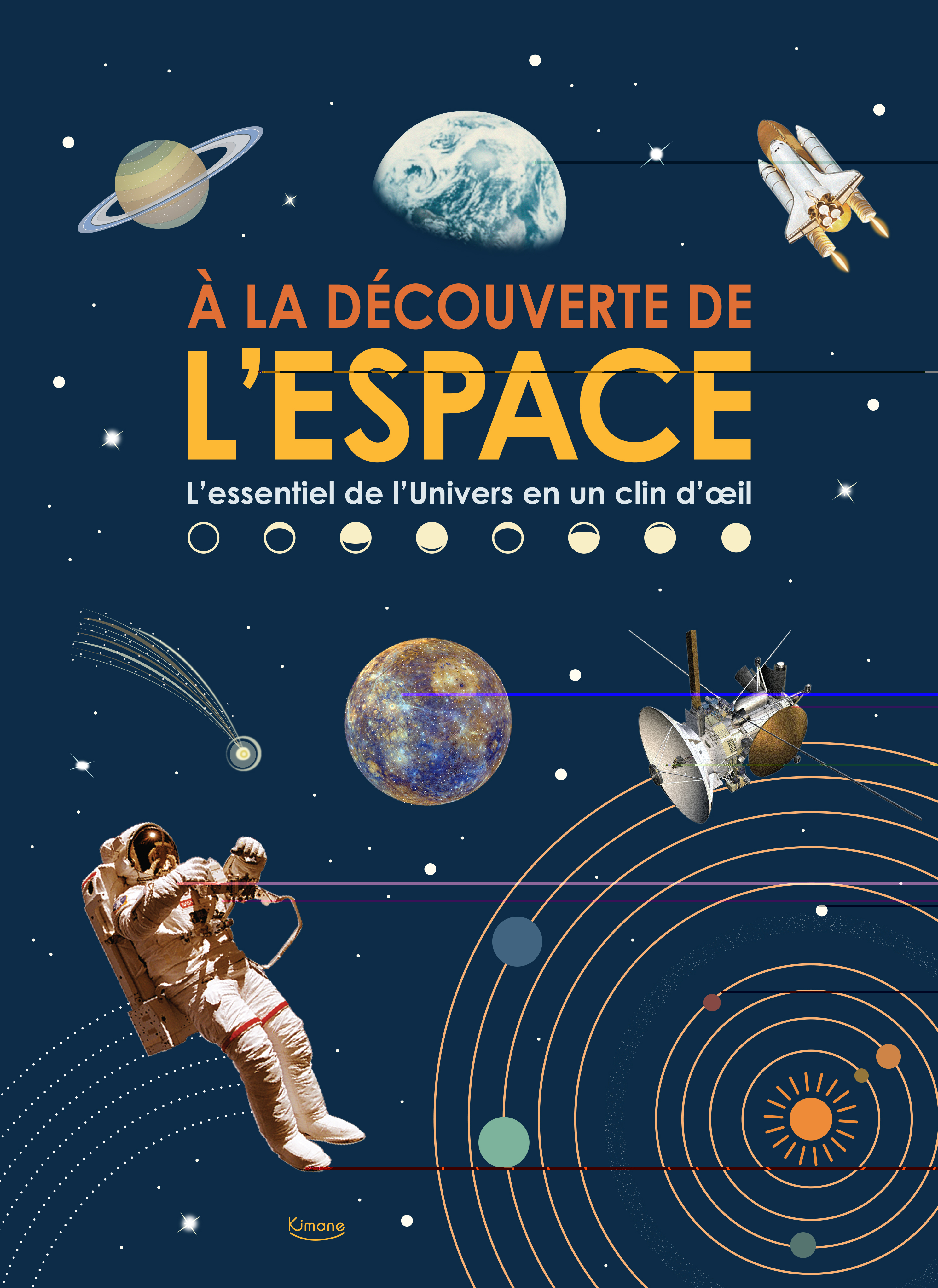 À LA DÉCOUVERTE DE L'ESPACE - XXX - KIMANE