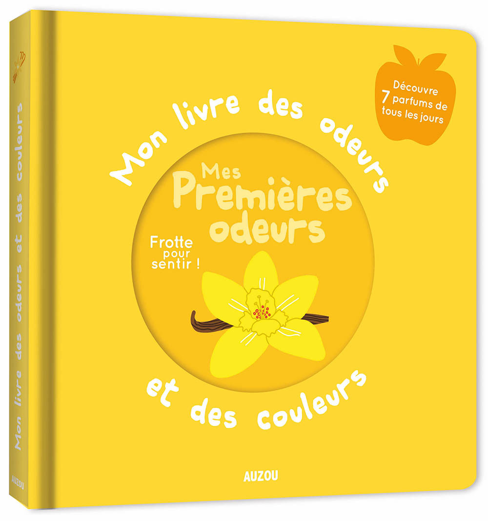 MON LIVRE DES ODEURS ET DES COULEURS - MES PREMIÈRES ODEURS - CALMET Ivan - AUZOU