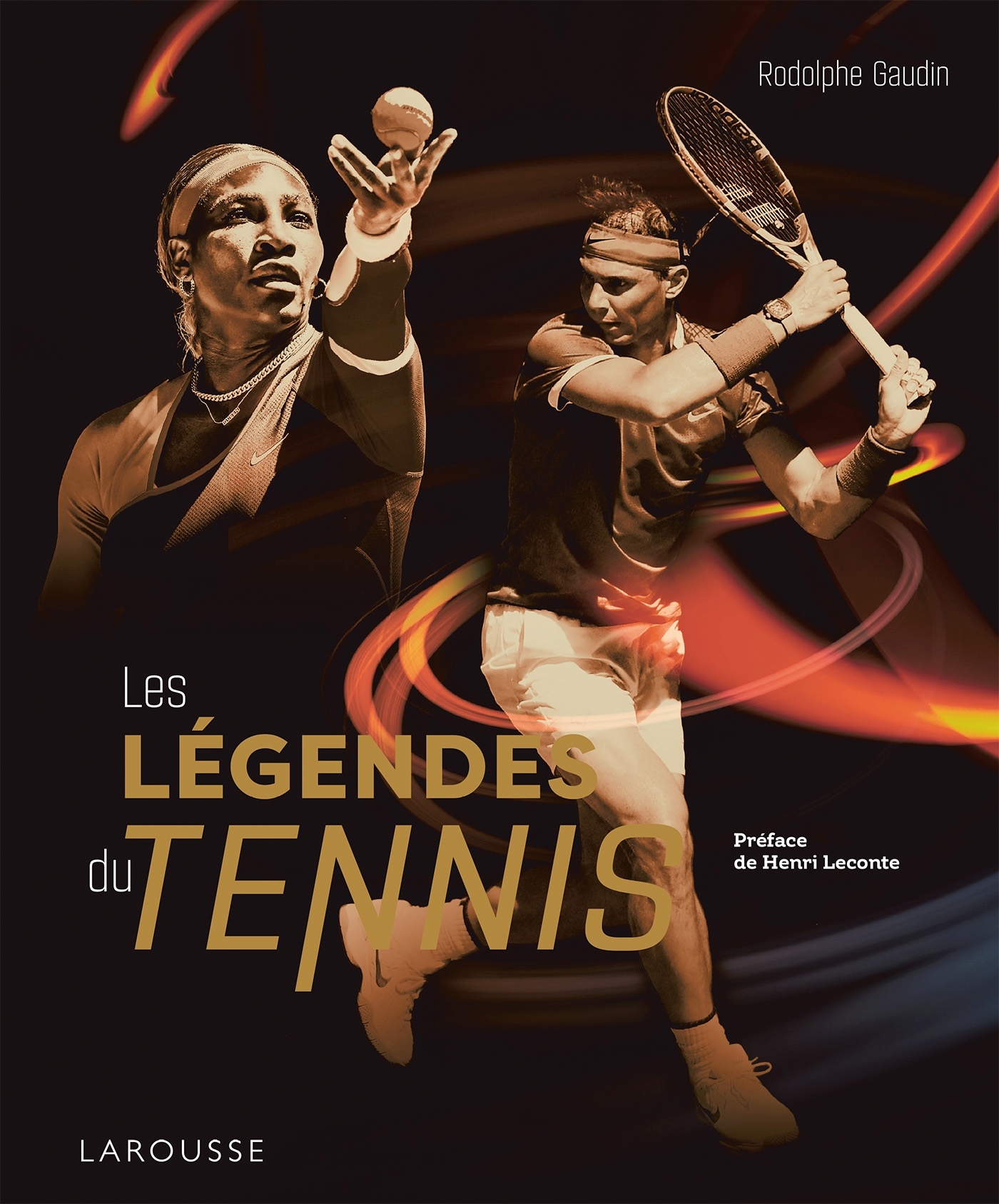 Les légendes du tennis - Collectif , GAUDIN Rodolphe - LAROUSSE